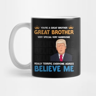 Trump Brother Funny Brother Christmas Gift Mug